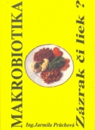 Makrobiotika:Zázrak či liek?