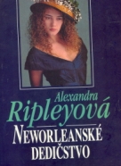 Alexandra Ripleyová Neworleanské dedičstvo