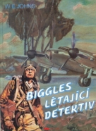 W.E. Johns: Biggles létající detektív