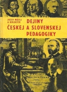 Jozef Mátej: Dejiny českej a slovenskej pedagogiky