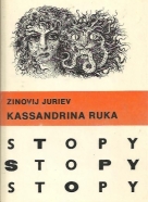 Zinovij Juriev: Kassandrina ruka
