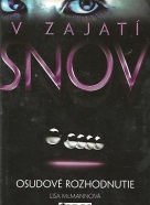 Lisa McMannová: V zajatí snov: Osudové rozhodnutie