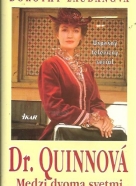 Dorothy Laudanová: Dr.Quinnová: Medzi dvoma svetmi