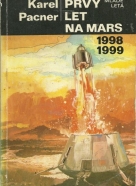 Karel Pacner: Prvý let na Mars