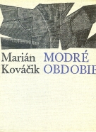 Marián Kováčik: Modré obdobie