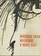 Miroslav Válek: Milovanie v husej koži