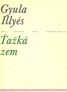 Gyula Illyés: Ťažká zem