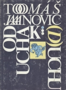Tomáš Janovic: Od ucha k (d)uchu
