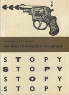 Francis Bret Harte: Na Kalifornských Sierrach