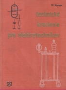 Miroslav Kroupa: Technické kreslenie pre elektrotechnikov