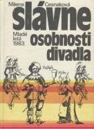 Milena Cesnaková: Slávne osobnosti divadla