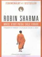 Robin Sharma: Mních, ktorý predal svoje ferrari
