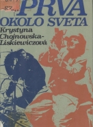 LIskiewiczová-Chojnowska Krystyna: Prvá okolo sveta