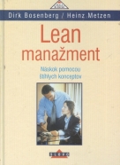 Dirk Bosenberg, Heinz Metzen: Lean manažment