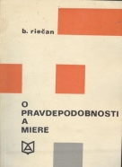 B. Riečan: O pravdepodobnosti a miere