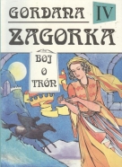 Marija Jurič Zagorka: Gordana IV- Boj o trón