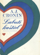 A.J. Cronin: Labutí kaštieľ