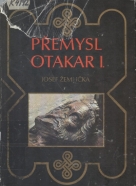 Josef Žemlička: Přemysl Otakar I. 