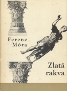 Ferenc Móra: Zlatá rakva