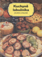 Juliana.A.Fialová: Kuchyně labužníka