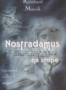 Reinhard Mussik: Nostradamus na stope