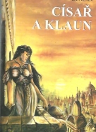 Dave Duncan: Muži a slova IV. - Císař a klaun