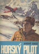 André Guex: Horský pilot