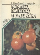 M.Valšíková a kolektív: Papriky, rajčaiaky a baklažány
