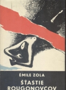 Emile Zola: Štastie Rougonovcov