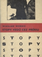 Wieslaw Wernic: Stopy vedú cez prériu