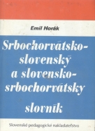 Emil Horák: Srbochorvátsko-slovenský a slovensko-srbochorvátsky slovník