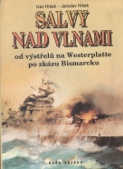 Ivan Hrbek, Jaroslav Hrbek: Salvy nad vlnami