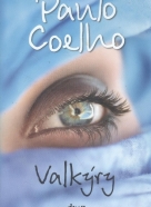 Paulo Coelho: Valkýry