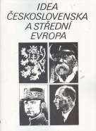 Kolektív: Idea Československa a střední Evropa