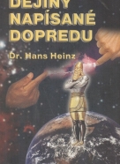 Hans Heinz: Dejiny napísané dopredu