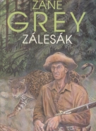Zane Grey: Zálesak
