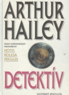 Artur Hailey: Detektív
