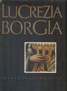Maria Bellonciová: Lucrezia Borgia