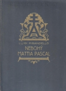 Luigi Pirandello: Nebohý Mattia Pascal