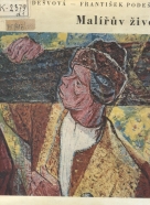 Marie Podešová, František Podešva: Malířův život 