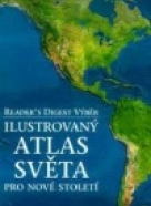 Readers Digest- Ilustrovaný atlas světa- Pro nové století