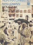 Agatha Christie: Pověz mi, jak žijete