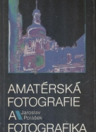 Jaroslav Polášek: Amatérská fotografie a fotografika