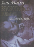 Viera Vičanová: Psychotropnická poradňa