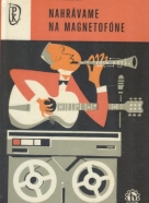 Hans Knobloch: Nahrávame na magnetofóne