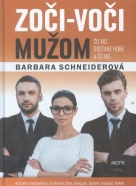 Barbara Schneiderová: Zoči-voči mužom