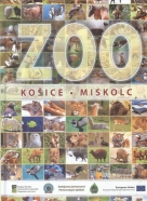 Kolektív autorov: Zoo- Košice/Miskolc