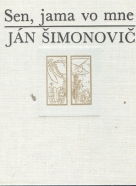 Ján Šimonovič: Sen, jama vo mne