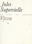 Jules Supervielle: Výzva