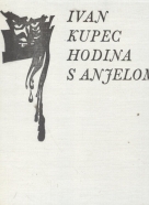 Ivan Kupec: Hodina s anjelom